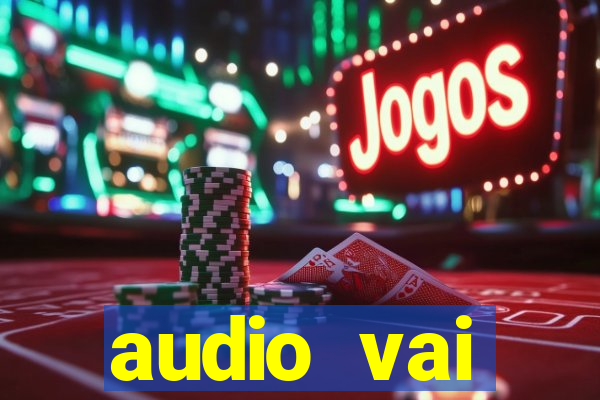 audio vai corinthians whatsapp